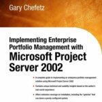 خرید و دانلود نسخه کامل کتاب Implementing Enterprise Portfolio Management with Microsoft Project Server 2002