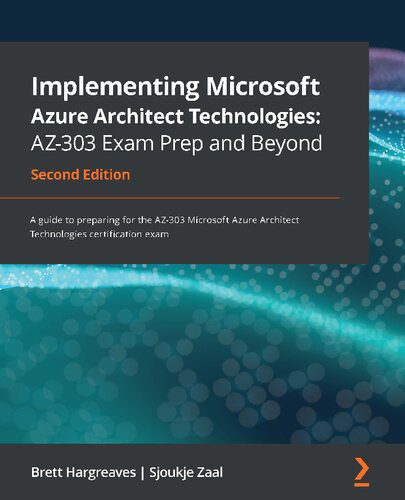 خرید و دانلود نسخه کامل کتاب Implementing Microsoft Azure Architect Technologies: AZ-303 Exam Prep and Beyond: A guide to preparing for the AZ-303 Microsoft Azure Architect Technologies certification exam_688492a455f65.jpeg خرید و دانلود نسخه کامل کتاب Implementing Microsoft Azure Architect Technologies: AZ-303 Exam Prep and Beyond: A guide to preparing for the AZ-303 Microsoft Azure Architect Technologies certification exam