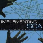خرید و دانلود نسخه کامل کتاب Implementing SOA: Total Architecture in Practice
