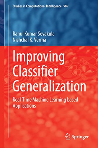 خرید و دانلود نسخه کامل کتاب Improving Classifier Generalization: Real-Time Machine Learning based Applications_686a8c509ceb9.jpeg خرید و دانلود نسخه کامل کتاب Improving Classifier Generalization: Real-Time Machine Learning based Applications