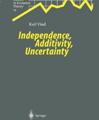 خرید و دانلود نسخه کامل کتاب Independence, Additivity, Uncertainty