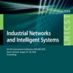 خرید و دانلود نسخه کامل کتاب Industrial Networks and Intelligent Systems: 6th EAI International Conference, INISCOM 2020, Hanoi, Vietnam, August 27–28, 2020, Proceedings