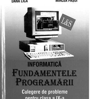 خرید و دانلود نسخه کامل کتاب Informatica Fundamentele Programarii Culegere de Probleme Programare pentru clasa a IX-a