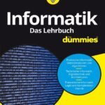خرید و دانلود نسخه کامل کتاب Informatik für Dummies. Das Lehrbuch