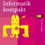 خرید و دانلود نسخه کامل کتاب Informatik kompakt: Eine grundlegende Einfuhrung mit Java