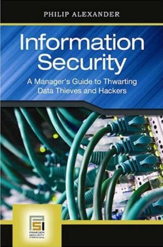 خرید و دانلود نسخه کامل کتاب Information Security: A Manager’s Guide to Thwarting Data Thieves and Hackers_68681bac1ff03.jpeg خرید و دانلود نسخه کامل کتاب Information Security: A Manager’s Guide to Thwarting Data Thieves and Hackers