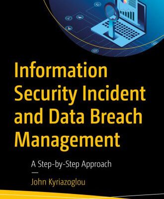 خرید و دانلود نسخه کامل کتاب Information Security Incident and Data Breach Management : A Step-by-Step Approach