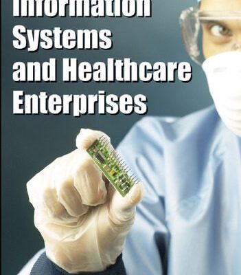 خرید و دانلود نسخه کامل کتاب Information Systems and Healthcare Enterprises