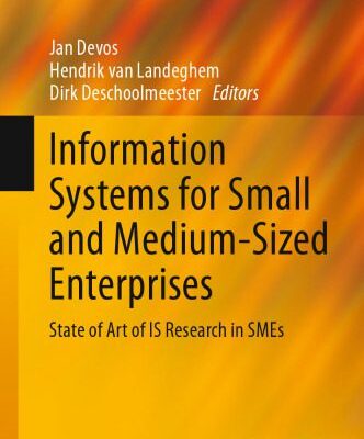 خرید و دانلود نسخه کامل کتاب Information Systems for Small and Medium-sized Enterprises: State of Art of IS Research in SMEs