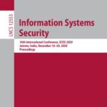 خرید و دانلود نسخه کامل کتاب Information Systems Security: 16th International Conference, ICISS 2020, Jammu, India, December 16–20, 2020, Proceedings