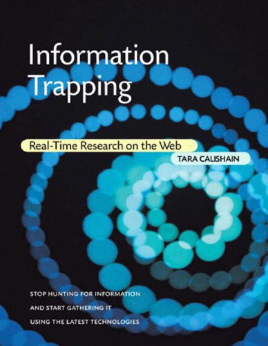 خرید و دانلود نسخه کامل کتاب Information Trapping: Real-Time Research on the Web_6884844081b60.jpeg خرید و دانلود نسخه کامل کتاب Information Trapping: Real-Time Research on the Web