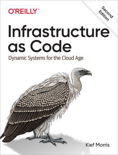 خرید و دانلود نسخه کامل کتاب Infrastructure as Code: Dynamic Systems for the Cloud Age_6885c7ba8d8c0.jpeg خرید و دانلود نسخه کامل کتاب Infrastructure as Code: Dynamic Systems for the Cloud Age