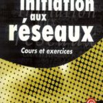 خرید و دانلود نسخه کامل کتاب Initiation aux réseaux : cours et exercices