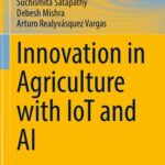 خرید و دانلود نسخه کامل کتاب Innovation in Agriculture with IoT and AI