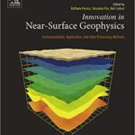 خرید و دانلود نسخه کامل کتاب Innovation in Near-Surface Geophysics: Instrumentation, Application, and Data Processing Methods -  Pdf
