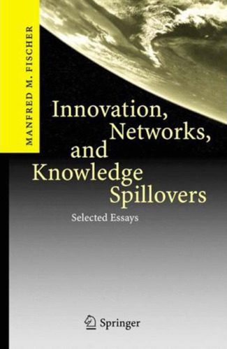 خرید و دانلود نسخه کامل کتاب Innovation, Networks, and Knowledge Spillovers: Selected Essays_6882a400e1bfd.jpeg خرید و دانلود نسخه کامل کتاب Innovation, Networks, and Knowledge Spillovers: Selected Essays