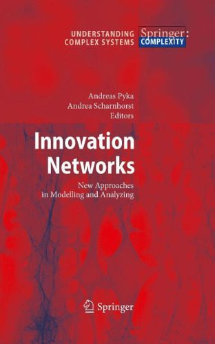 خرید و دانلود نسخه کامل کتاب Innovation Networks: New Approaches in Modelling and Analyzing_6881ddbf98ee7.jpeg خرید و دانلود نسخه کامل کتاب Innovation Networks: New Approaches in Modelling and Analyzing