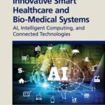 خرید و دانلود نسخه کامل کتاب Innovative Smart Healthcare and Bio-Medical Systems