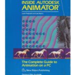 خرید و دانلود نسخه کامل کتاب Inside Autodesk Animator: The Complete Guide to Animation on a PC