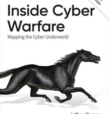 خرید و دانلود نسخه کامل کتاب Inside Cyber Warfare: Mapping the Cyber Underworld, 3rd Edition