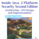 خرید و دانلود نسخه کامل کتاب Inside Java 2 Platform Security: Architecture, API Design, and Implementation (2nd Edition)