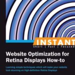 خرید و دانلود نسخه کامل کتاب Instant Website Optimization for Retina Displays How-to
