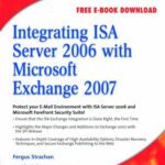خرید و دانلود نسخه کامل کتاب Integrating ISA Server 2006 with Microsoft Exchange 2007