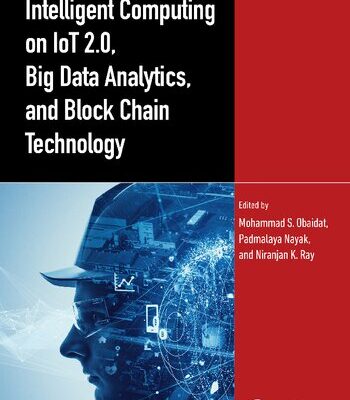 خرید و دانلود نسخه کامل کتاب Intelligent Computing on IoT 2.0, Big Data Analytics, and Block Chain Technology