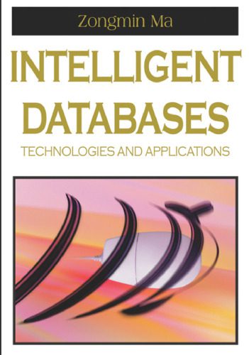 خرید و دانلود نسخه کامل کتاب Intelligent Databases: Technologies and Applications_686ad34f5e72f.jpeg خرید و دانلود نسخه کامل کتاب Intelligent Databases: Technologies and Applications