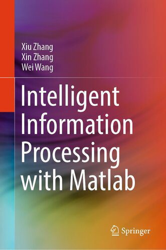 خرید و دانلود نسخه کامل کتاب Intelligent Information Processing with Matlab_687e2ccba9dc5.jpeg خرید و دانلود نسخه کامل کتاب Intelligent Information Processing with Matlab