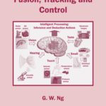 خرید و دانلود نسخه کامل کتاب Intelligent Systems: Fusion, Tracking and Control (CSI, Control and Signal Image Processing Series)