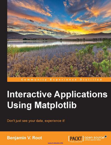 خرید و دانلود نسخه کامل کتاب Interactive Applications Using Matplotlib: Don’t just see your data, experience it!_68767d1d1694e.jpeg خرید و دانلود نسخه کامل کتاب Interactive Applications Using Matplotlib: Don’t just see your data, experience it!