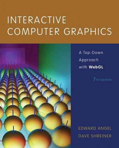 خرید و دانلود نسخه کامل کتاب Interactive Computer Graphics. A Top-Down Approach with WebGL_6865b808a8041.jpeg خرید و دانلود نسخه کامل کتاب Interactive Computer Graphics. A Top-Down Approach with WebGL