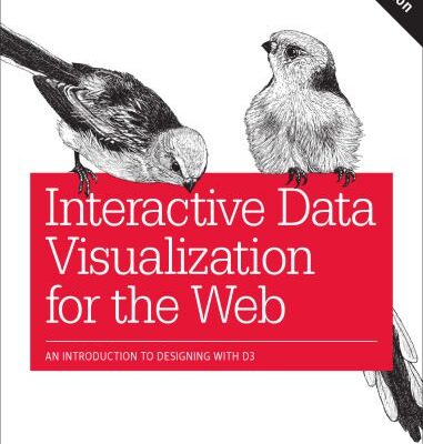 خرید و دانلود نسخه کامل کتاب Interactive Data Visualization for the Web: An Introduction to Designing with D3
