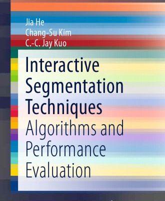 خرید و دانلود نسخه کامل کتاب Interactive Segmentation Techniques: Algorithms and Performance Evaluation