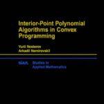 خرید و دانلود نسخه کامل کتاب Interior-Point Polynomial Algorithms in Convex Programming