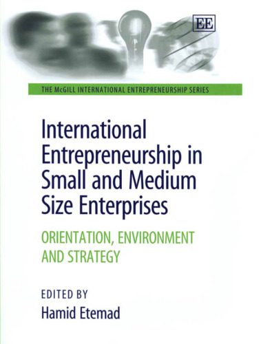 خرید و دانلود نسخه کامل کتاب International Entrepreneurship In Small And Medium Size Enterprises: Orientation, Environment And Strategy (The Mcgill International Entrepreneurship Series)_6868f9cac503a.jpeg خرید و دانلود نسخه کامل کتاب International Entrepreneurship In Small And Medium Size Enterprises: Orientation, Environment And Strategy (The Mcgill International Entrepreneurship Series)