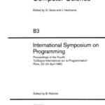 خرید و دانلود نسخه کامل کتاب International Symposium on Programming: Proceedings of the Fourth ‘Colloque International sur la Programmation’ Paris, 22–24 April 1980