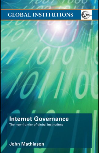 خرید و دانلود نسخه کامل کتاب Internet governance: the new frontier of global institutions_6883e11250504.jpeg خرید و دانلود نسخه کامل کتاب Internet governance: the new frontier of global institutions