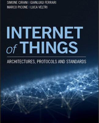خرید و دانلود نسخه کامل کتاب Internet of Things: Architectures, Protocols and Standards