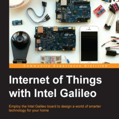 خرید و دانلود نسخه کامل کتاب Internet of Things with Intel Galileo