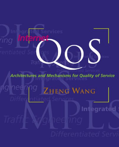 خرید و دانلود نسخه کامل کتاب Internet QoS: Architectures and Mechanisms for Quality of Service (The Morgan Kaufmann Series in Networking)_6881cd3ba3d1d.jpeg خرید و دانلود نسخه کامل کتاب Internet QoS: Architectures and Mechanisms for Quality of Service (The Morgan Kaufmann Series in Networking)