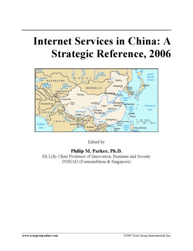 خرید و دانلود نسخه کامل کتاب Internet Services in China: A Strategic Reference, 2006_6884b1889b8a7.jpeg خرید و دانلود نسخه کامل کتاب Internet Services in China: A Strategic Reference, 2006