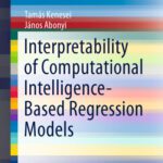 خرید و دانلود نسخه کامل کتاب Interpretability of Computational Intelligence-Based Regression Models