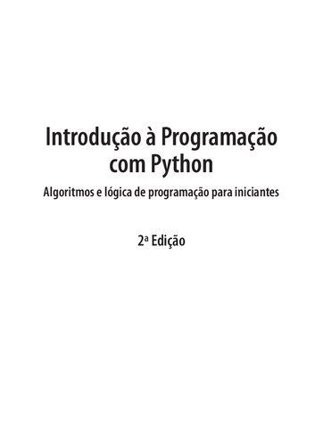 خرید و دانلود نسخه کامل کتاب Introdução à programação com Python: algoritmos e lógica de programação para iniciantes_68712a110826d.jpeg خرید و دانلود نسخه کامل کتاب Introdução à programação com Python: algoritmos e lógica de programação para iniciantes