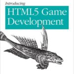 خرید و دانلود نسخه کامل کتاب Introducing HTML5 Game Development