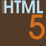 خرید و دانلود نسخه کامل کتاب Introducing HTML5 (Voices That Matter)