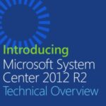 خرید و دانلود نسخه کامل کتاب Introducing  Microsoft System Center 2012 R2  Technical Overview