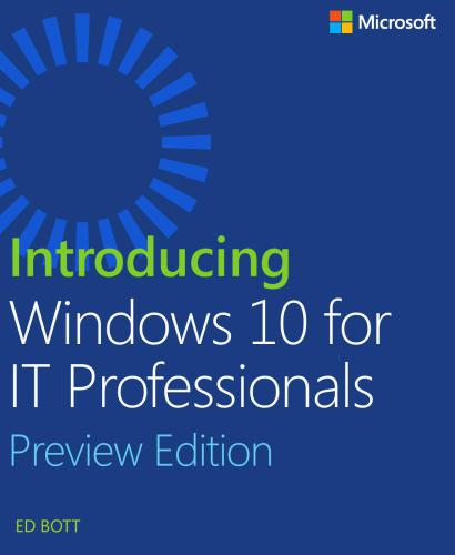 خرید و دانلود نسخه کامل کتاب Introducing Windows 10 for IT Professionals: Preview Edition_686cd9b6f24fe.jpeg خرید و دانلود نسخه کامل کتاب Introducing Windows 10 for IT Professionals: Preview Edition