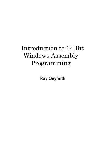 خرید و دانلود نسخه کامل کتاب Introduction to 64 Bit Windows Assembly Programming_6872382b523fb.jpeg خرید و دانلود نسخه کامل کتاب Introduction to 64 Bit Windows Assembly Programming